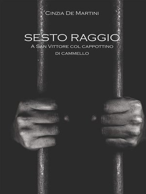 cover image of Sesto raggio: a San Vittore col cappottino di cammello